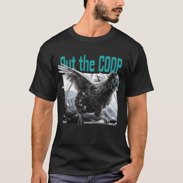 Out the coop T-Shirt (Vorderseite)