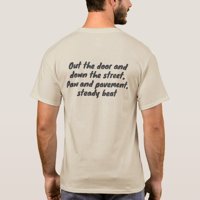 Out the Door Down the Street Pet Owner T-Shirt (Rückseite)