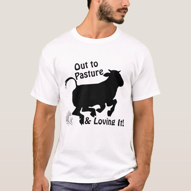Out to Pasture & Loving It Funny Retirement Cow T-Shirt (Vorderseite)