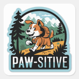 Outdoor Adventure 'Paw sitive' Vibes Dog Quadratischer Aufkleber
