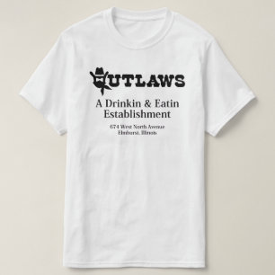 Outlaws Restaurant & Bar, Elmhurst, IL T-Shirt