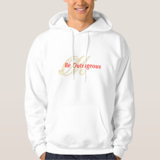 OutrageousMasteryBeOutrageous (notexthoodie) Hoodie