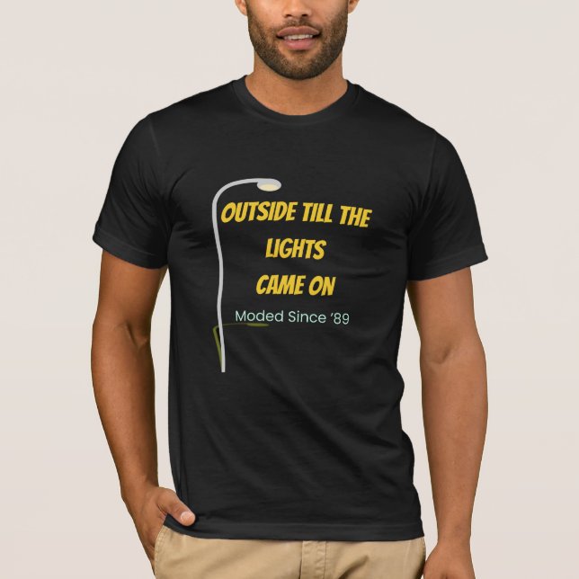 Outside Till the Lights Came On – 90s Nostalgia  T-Shirt (Vorderseite)