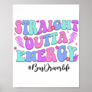 Outta Energy Bus Fahrer am letzten Schultag Poster