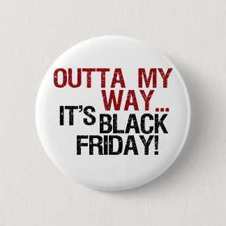 outta mein Weisenschwarzes Freitag Button