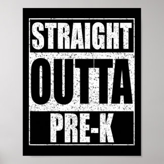 Outta Pre-k Preschool Abschluss Shirt Poster
