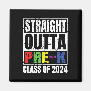 Outta Pre-k School Abschluss Cl von 2024 Magnet
