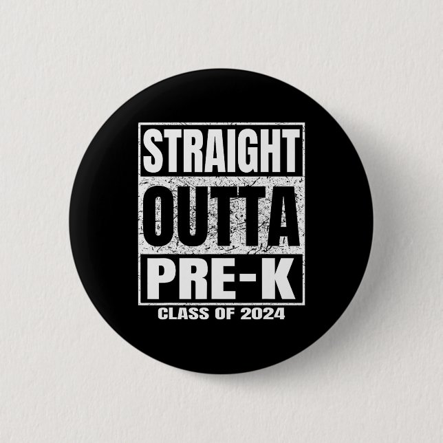 Outta Pre-k School CL of 2024 Funny Abschluss Button (Vorderseite)