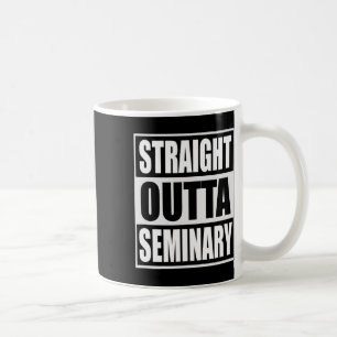 Outta Seminary Funny Preacher Abschluss Kaffeetasse