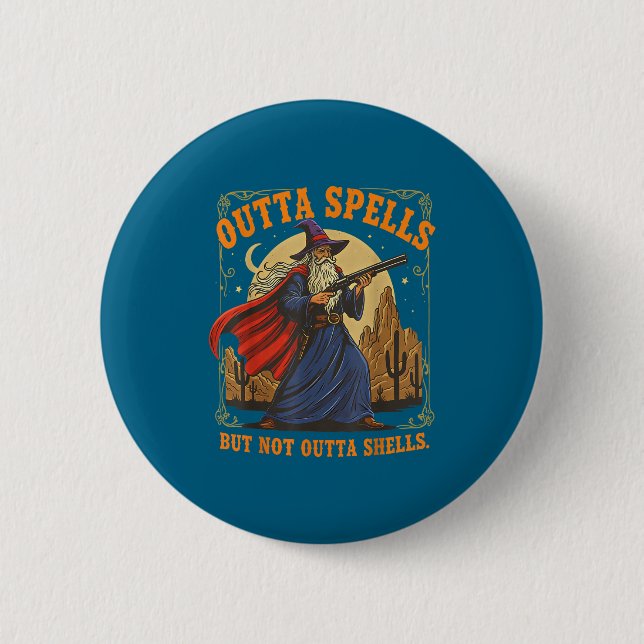 Outta Spells But Not Outta Shells Wizard Fantasy M Button (Vorderseite)