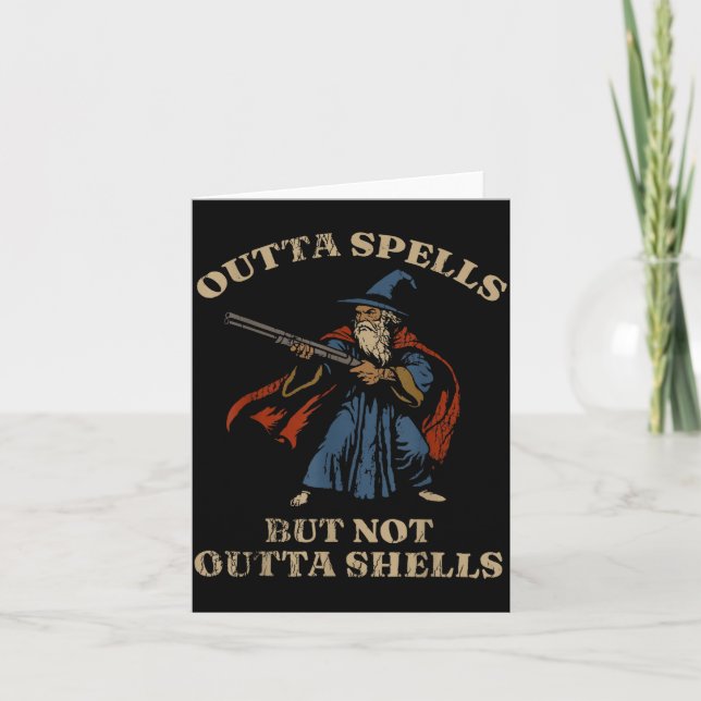 Outta Spells But Not Outta Shells Wizard Fantasy M Karte (Vorderseite)