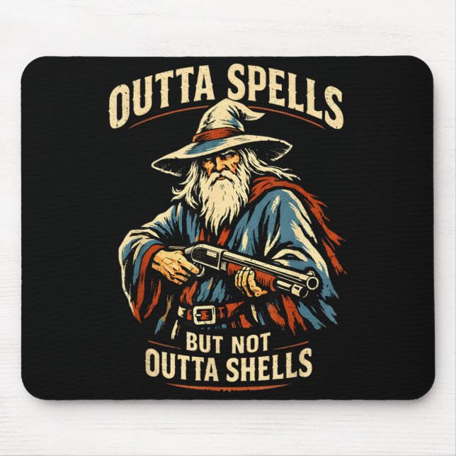 Outta Spells But Not Outta Shells Wizard Fantasy M Mousepad (Vorne)
