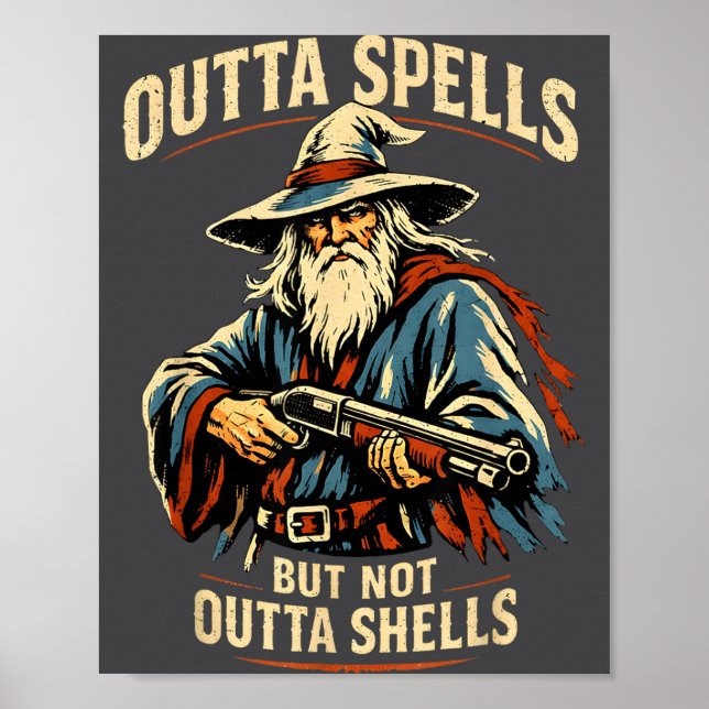 Outta Spells But Not Outta Shells Wizard Fantasy M Poster (Vorne)