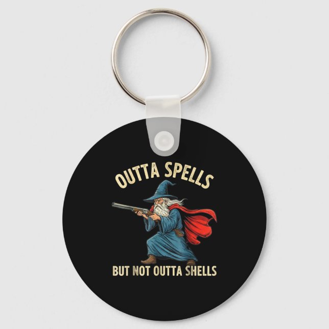 Outta Spells But Not Shells Wizard Meme  Schlüsselanhänger (Vorderseite)