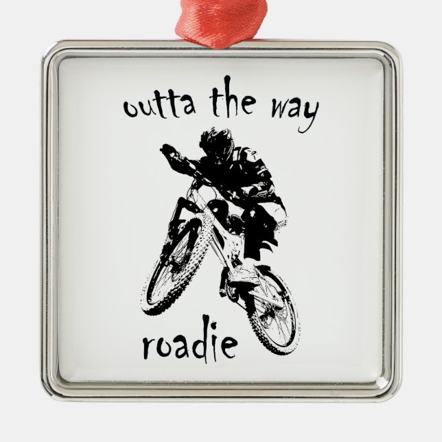 Outta The Way Roadie Mountain Bike Ornament Aus Metall (Vorne)