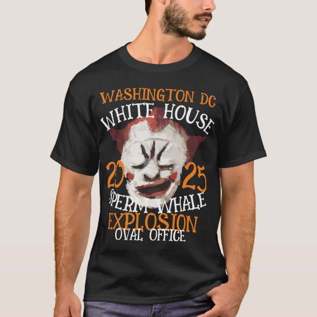 OVAL OFFICE Sperma Whale Explosion WHITE HOUSE 202 T-Shirt (Vorderseite)