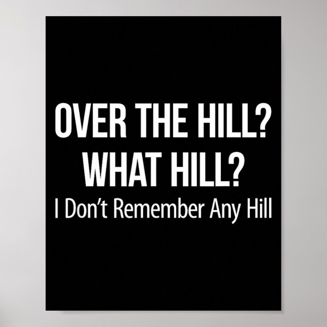 Over The Hill_ - What Hill_ - I Don't Remember Any Poster (Vorne)