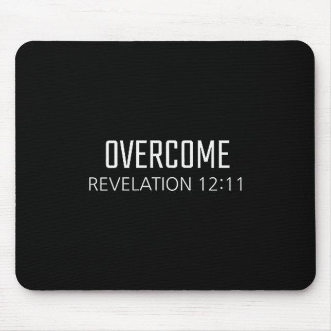 Overcome - Revelation 12_11 Bible Religious Verse  Mousepad (Vorne)