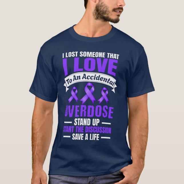 Overdose Awareness I Lost someone I love Purple Ri T-Shirt (Vorderseite)
