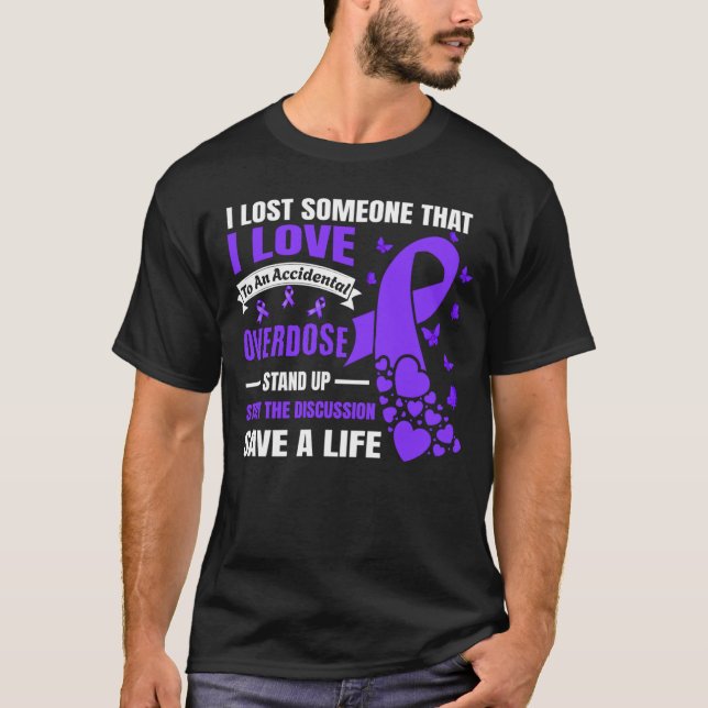 Overdose Awareness I Lost someone I love Purple Ri T-Shirt (Vorderseite)