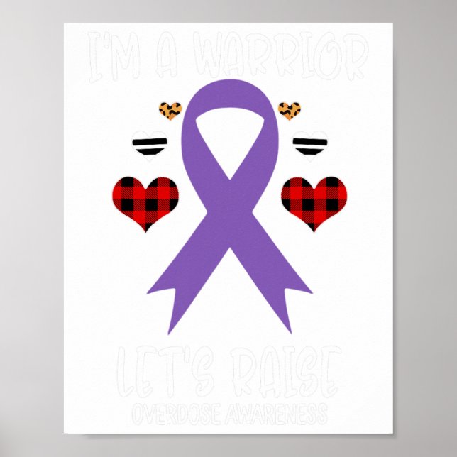 Overdose Awareness Ribbon I'm Warrior Let's Raise  Poster (Vorne)