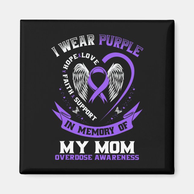 Overdose Awareness Shirt In Memory Of Mom Purple R Magnet (Vorne)