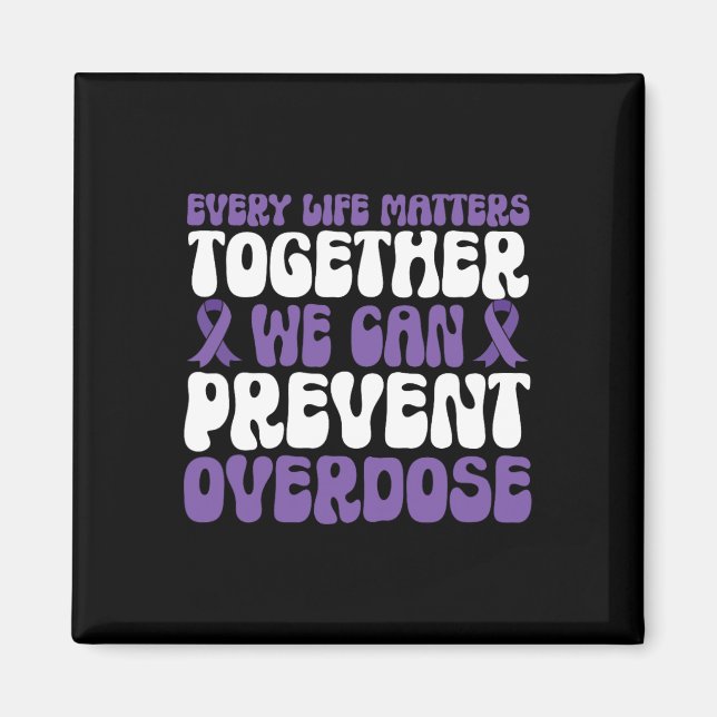 Overdose Awareness – We Can Prevent Overdose  Magnet (Vorne)