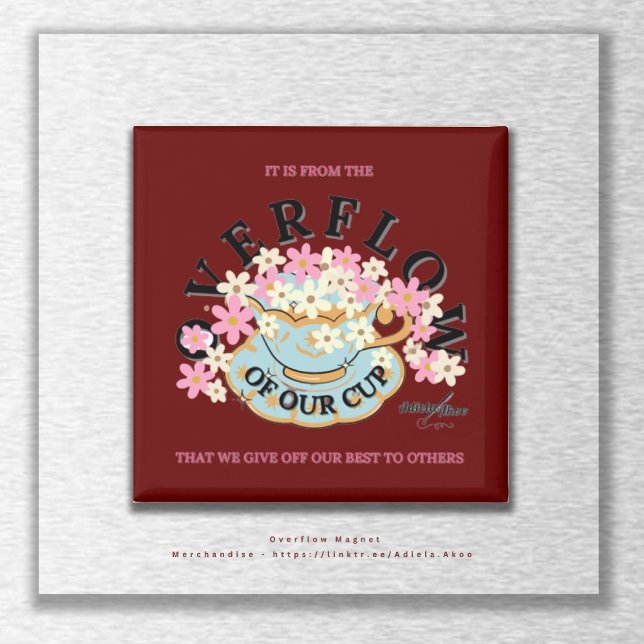 OVERFLOW Magnet von Adiela Akoo (Overflow Magnet by Poet Adiela Akoo. Aperfect party favor. SHOP my store for more fab finds & gifts!)