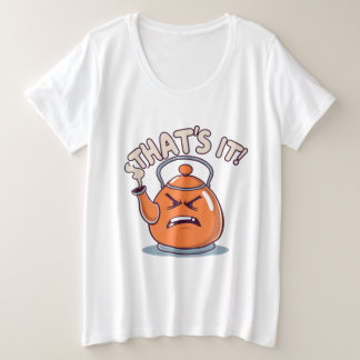 Overheated - Funny Whistling Kettle Große Größe T-Shirt