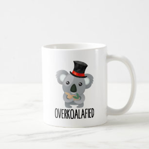 Overkoalafied Pun Niedlich Koala in Top Hat Overko Tasse
