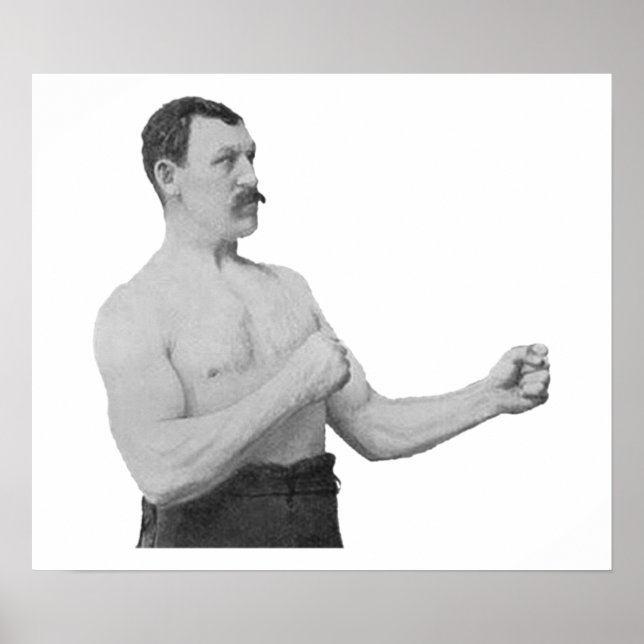Overly Manly Man Meme Poster (Vorne)