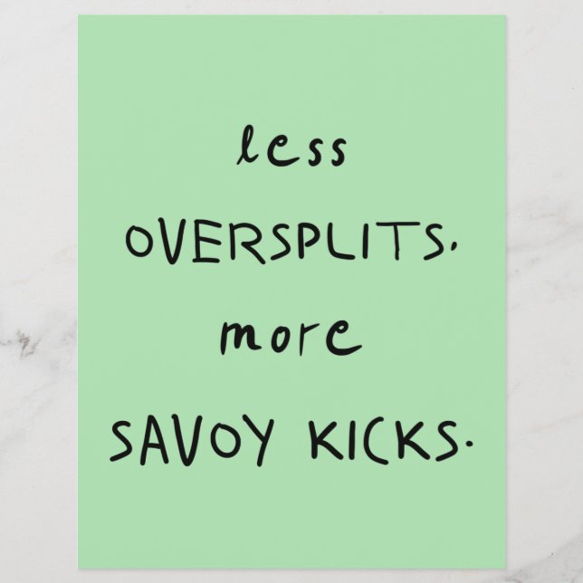 Oversplits vs. Savoy Kicks Celadon Flyer (Vorne)