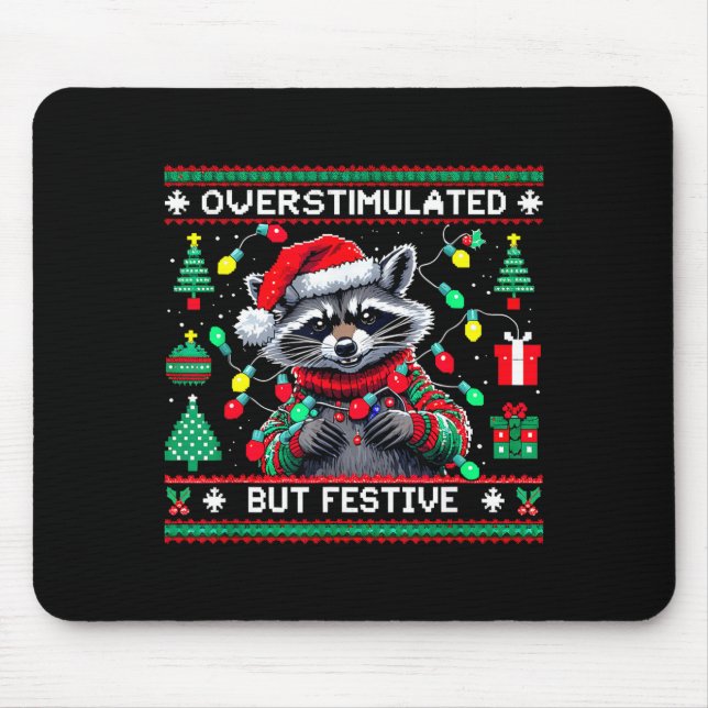 Overstimulated But Festive Raccoon Christmas  Mousepad (Vorne)