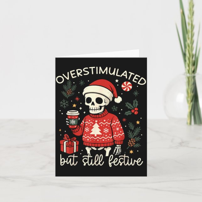 Overstimulated But Still Festive Funny Christmas S Karte (Vorderseite)