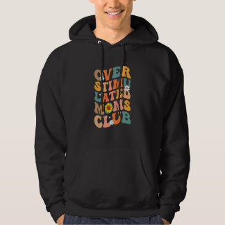 Overstimulated Moms Club 1 Hoodie