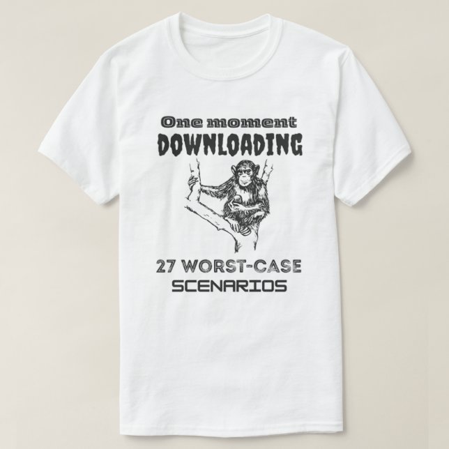 Overthinking Monkey  Downloading 27 Worst-Case  T-Shirt (Design vorne)