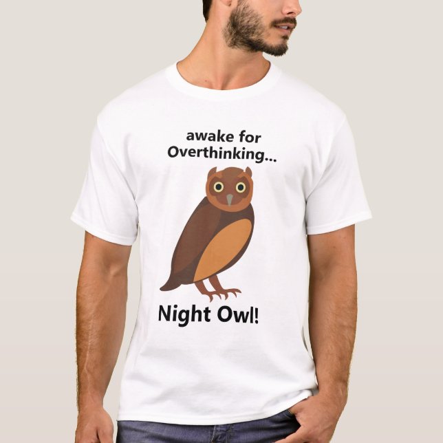 Overthinking Night Owl Funny T-Shirt (Vorderseite)