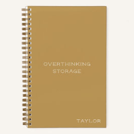 Overthinking Storage Funny Quote Name Mustard Notizbuch