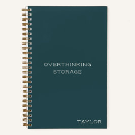 Overthinking Storage Funny Quote Name Teal Green Notizbuch