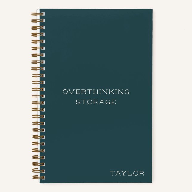 Overthinking Storage Funny Quote Name Teal Green Notizbuch (Vorderseite)