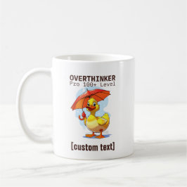 Overthker Pro Duck Tasse - Funny Mental Health Hum