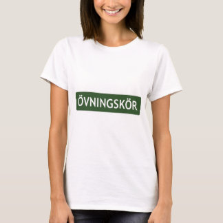 ÖVNINGSKÖR ("Studentenfahrer" oder "Anfänger") T-Shirt