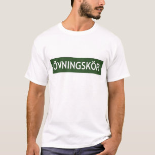 ÖVNINGSKÖR ("Studentenfahrer" oder "Anfänger") T-Shirt