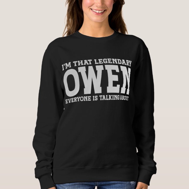 Owen Persönlicher Name Funny Owen Sweatshirt (Vorderseite)