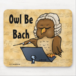 Owl Be Bach Funny Owl Cartoon Mousepad