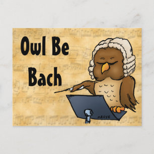 Owl Be Bach Funny Owl Cartoon Postkarte
