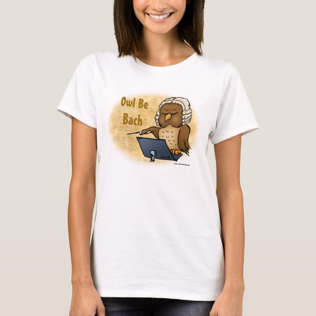 Owl Be Bach Funny T - Shirt (Vorderseite)