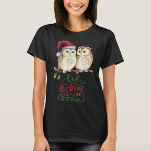 Owl Be Zuhause Für Weihnachten lustige Eule in Wei T-Shirt