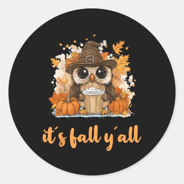 Owl Fall Erntedank Es ist Fall Yáll Runder Aufkleber (Vorderseite)