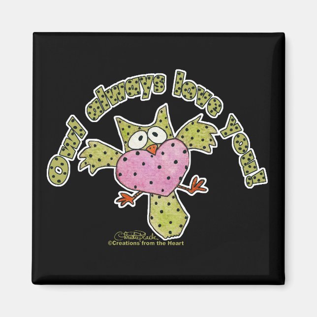 Owl Liebe dich immer! Magnet (Vorne)